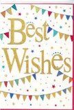 In this image, a beautifully designed congratulations card glows with the quiet excitement of good news, much like the lifted mood on a bright afternoon stroll through Bowes Park. At the heart of the card, the phrase Best Wishes is written in generous golden script, each curve of the lettering richly embossed and lightly glittered, so it would feel pleasantly textured beneath the fingertips. The gold appears almost luminous against the pristine white backdrop, drawing the eye immediately to the heartfelt sentiment. Encircling the words, strings of colourful bunting drift in graceful arcs from one side of the card to the other, like decorations strung between buildings during a local street celebration. Each small triangular flag is a different vivid hue-deep blue, cherry red, grassy green, sunny yellow, and playful pink-some adorned with fine stripes, others dotted or patterned with tiny shapes that add a handmade charm. These pennant garlands create a sense of gentle motion, as if a light breeze from nearby Alexandra Park is making them flutter. Scattered all around are tiny stars and confetti-like dots in matching tones, giving the impression that someone has just tossed a handful of sparkling paper into the air at the very moment the card is opened. The overall composition feels spacious yet festive, with the clean white space enhancing the sense of brightness and clarity. This card would sit perfectly beside a celebratory bouquet delivered for a new job, housewarming, or engagement in the Bowes Park area, offering a warm, inclusive message of support. It captures the simple joy of saying I'm happy for you in a way that feels both personal and quietly celebratory.